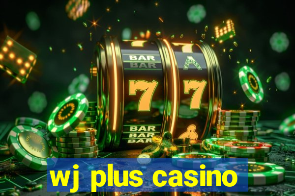 wj plus casino